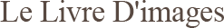 Le Livre D'imagesロゴ